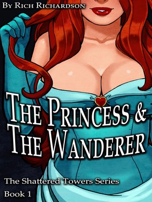 cover image of The Princess & the Wanderer